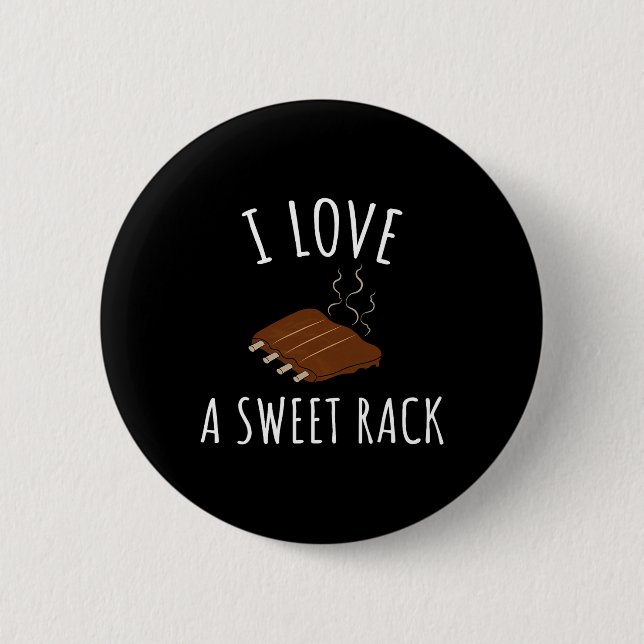 I Liebe A Sweet Rack Grillen Ribs Funny T Button (Vorderseite)