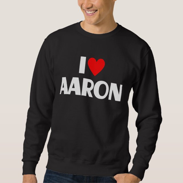 I Liebe Aaron I Heart Aaron Sweatshirt (Vorderseite)