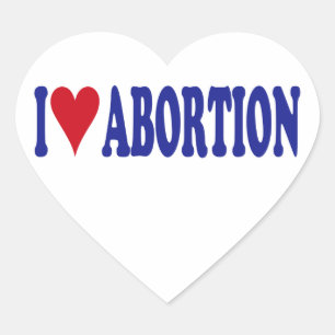 I Liebe Abortion Herz-Aufkleber