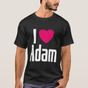 I Liebe Adam K He I He Adam T-Shirt