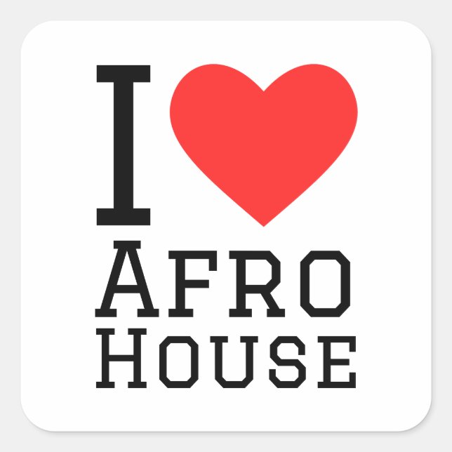 I Liebe Afro House Quadratischer Aufkleber (Vorderseite)