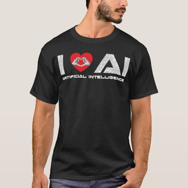 I Liebe AI Artificial Intelligence Tech Science Pr T-Shirt (Vorderseite)