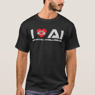 I Liebe AI Artificial Intelligence Tech Science Pr T-Shirt