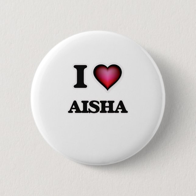 I Liebe Aisha Button (Vorderseite)