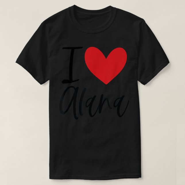 I Liebe Alana Name Personalisiert Girl BESTE FREUN T-Shirt (Design vorne)