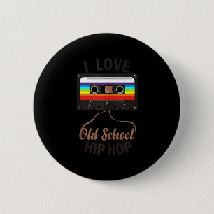 I LIEBE ALD SCHOOL HIP HOP Music 80er 90s Cassette Button