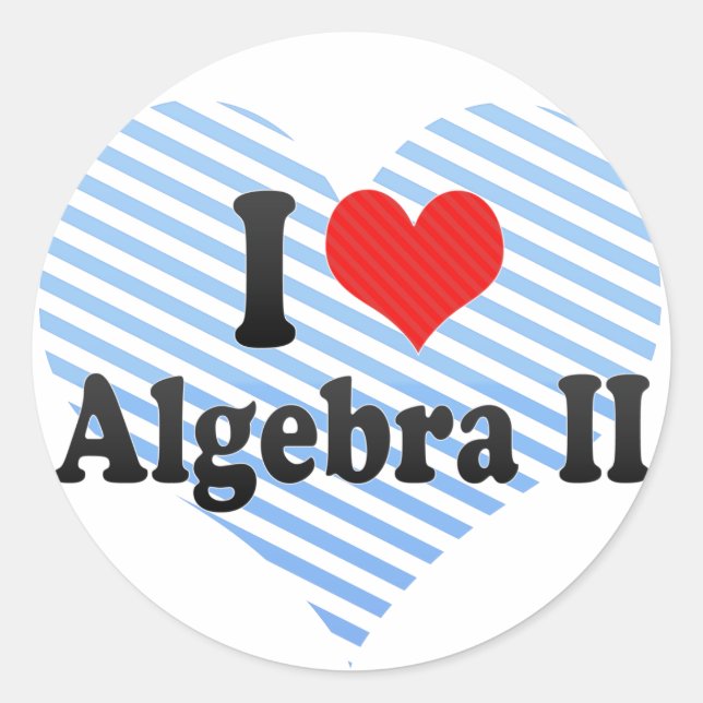 I Liebe Algebra II Runder Aufkleber (Vorderseite)