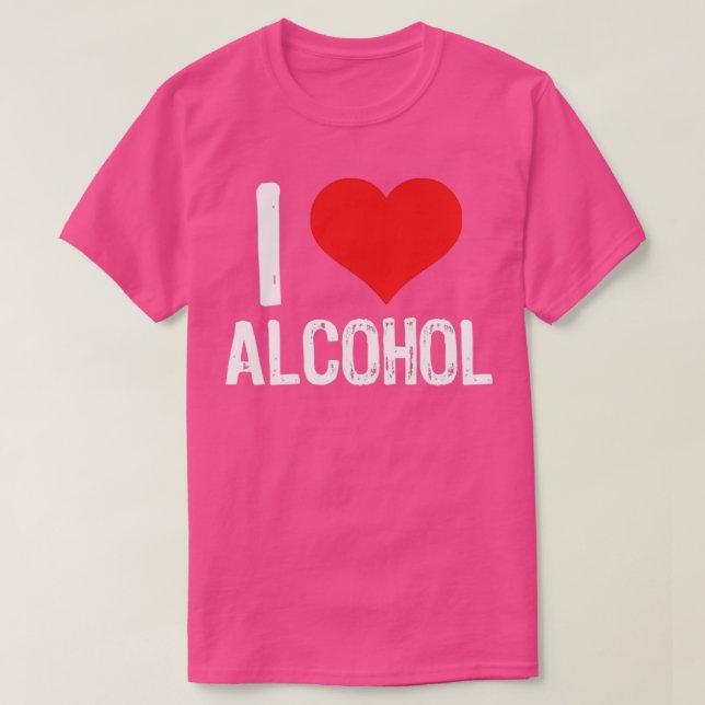 I Liebe Alkohol T-Shirt (Design vorne)
