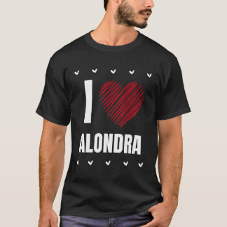 I Liebe Alondra Cool Name Rotes Herz Funny Persona T-Shirt