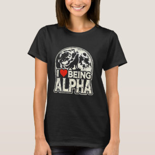 I Liebe Alpha Funny Moonlit Wolf Meme Alpha I T-Shirt