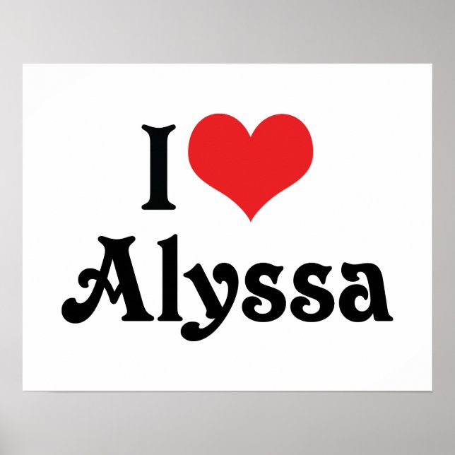 I Liebe Alyssa Poster (Vorne)