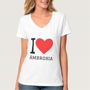 I Liebe Ambrosia T-Shirt