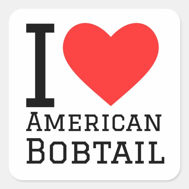 I Liebe American Bobtail Quadratischer Aufkleber (Vorderseite)
