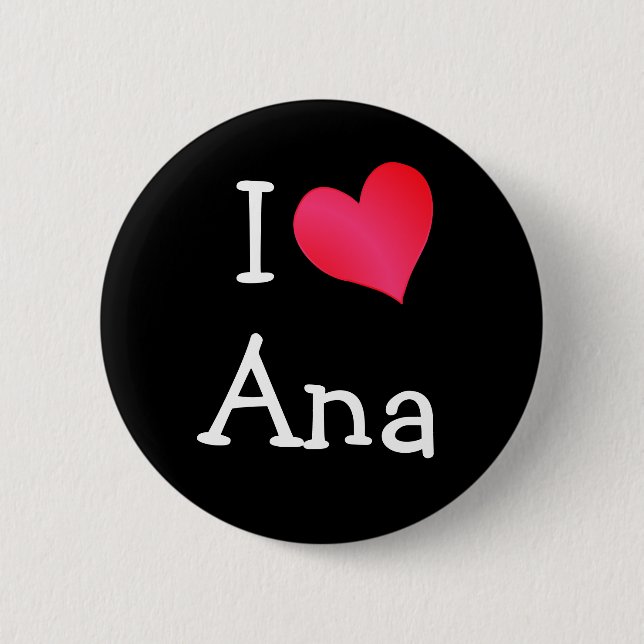 I Liebe Ana Button (Vorderseite)