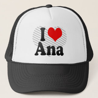 I Liebe Ana Truckerkappe