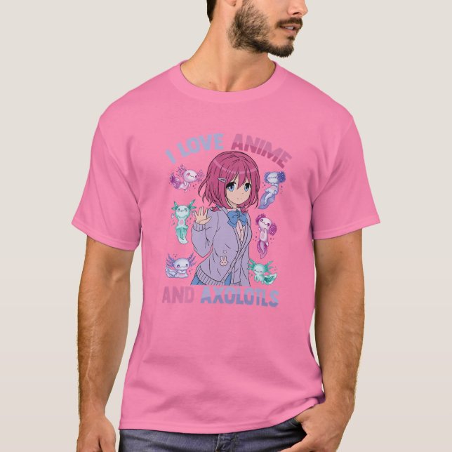 I Liebe Anime and Axolotls - Kawaii Otaku - Niedli T-Shirt (Vorderseite)