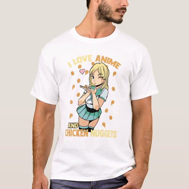 I Liebe Anime and Chicken Nuggets - Niedlich Kawai T-Shirt (Vorderseite)