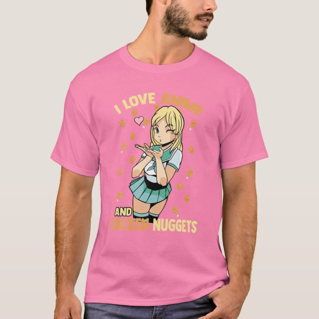 I Liebe Anime and Chicken Nuggets - Niedlich Kawai T-Shirt (Vorderseite)