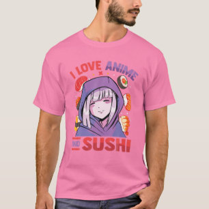 I Liebe Anime and Sushi - Kawaii Blushing Otaku Gi T-Shirt