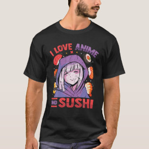 I Liebe Anime and Sushi - Kawaii Blushing Otaku Gi T-Shirt