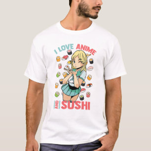 I Liebe Anime and Sushi - Niedlich Kawaii - Manga  T-Shirt