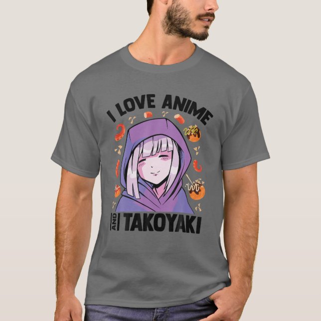 I Liebe Anime and Takoyaki - Kawaii Blushing Otaku T-Shirt (Vorderseite)