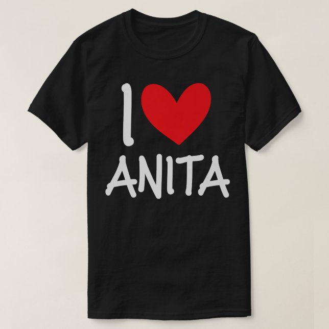 I Liebe Anita Name Personalisiert Girl BESTE FREUN T-Shirt (Design vorne)