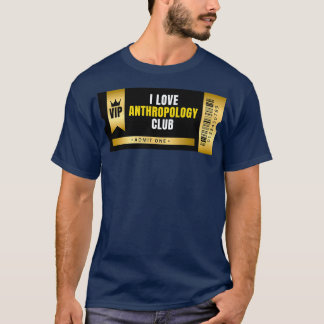 I Liebe Anthropologie Club Ticket T-Shirt