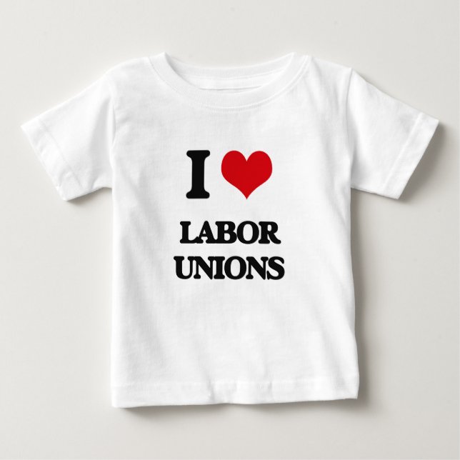 I Liebe-ArbeitsGewerkschaften Baby T-shirt (Vorderseite)