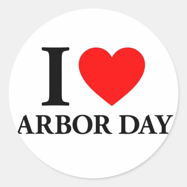 I Liebe Arbour Day Runder Aufkleber (Vorderseite)