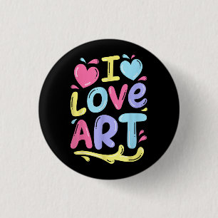 I Liebe Art, Artist Painter Colorful Painting Gift Button