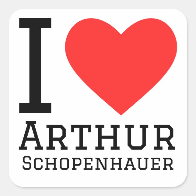 I Liebe arthur schopenhauer Quadratischer Aufkleber (Vorderseite)