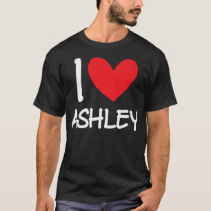 I Liebe Ashley Name Personalisiert Girl Frau Beste T-Shirt
