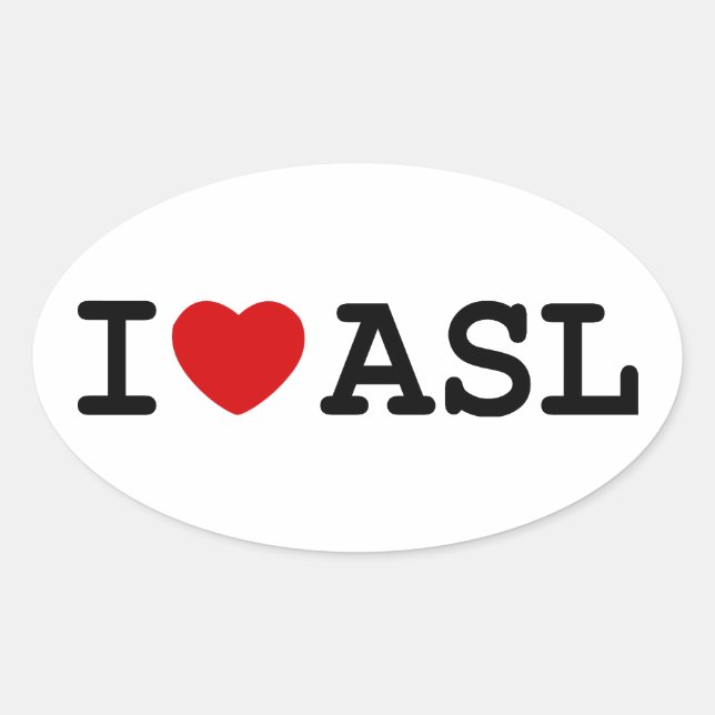 I LIEBE ASL OVALER AUFKLEBER (Vorderseite)