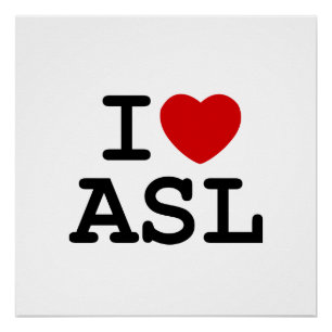 I Liebe Asl Poster