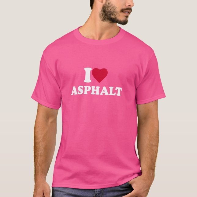 I Liebe Asphalt I HerzAsphalt Lover T-Shirt (Vorderseite)