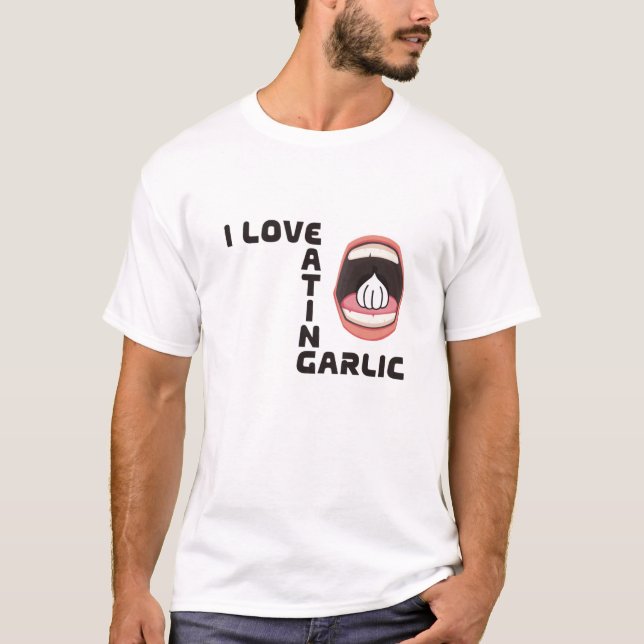 I Liebe aß Knoblauch T-Shirt (Vorderseite)