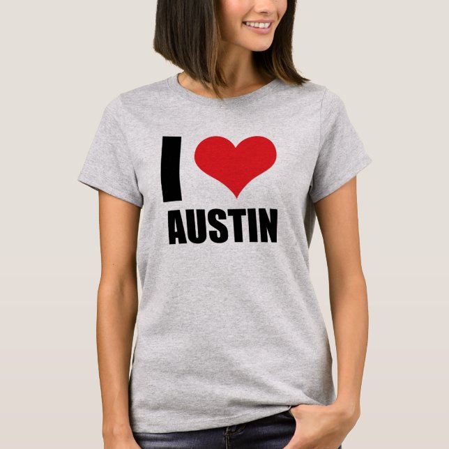 I Liebe Austin T-Shirt (Vorderseite)