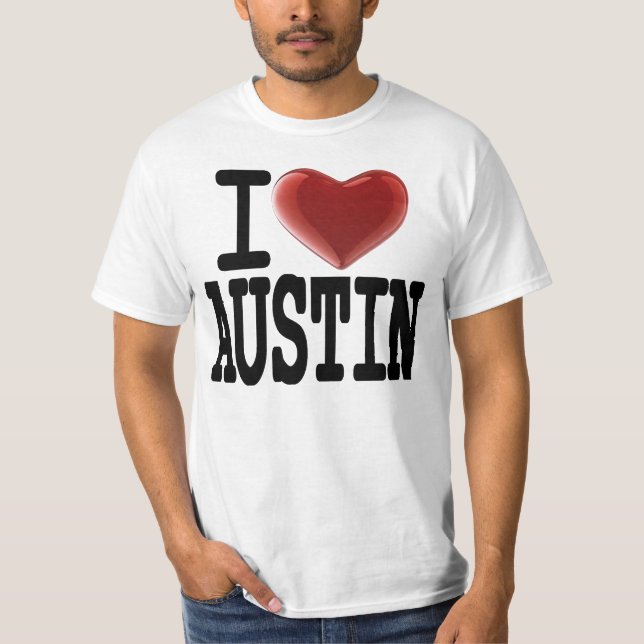 I LIEBE AUSTIN T-Shirt (Vorderseite)
