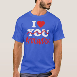 I Liebe Avocados T-Shirt