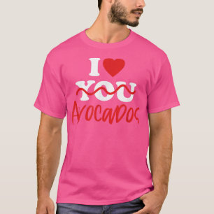 I Liebe Avocados T-Shirt