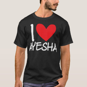 I Liebe Ayesha Name Herz Personalisierten Männer T T-Shirt
