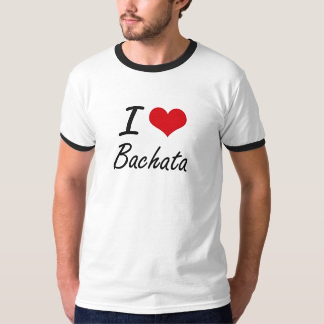 I Liebe BACHATA T-Shirt (Vorderseite)
