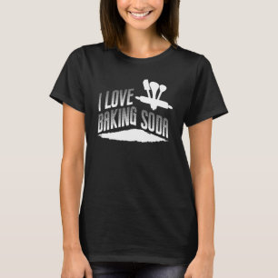 I Liebe Backsoda Baker T-Shirt