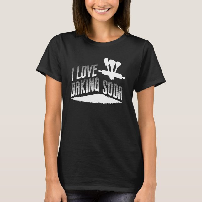 I Liebe Backsoda Baker T-Shirt (Vorderseite)