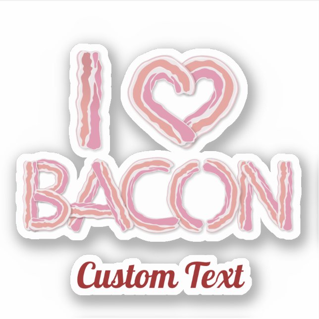 I Liebe Bacon Aufkleber (Vorderseite)