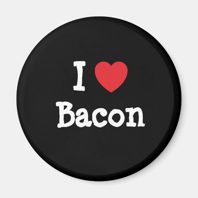 I Liebe Bacon Herz T - Shirt Magnet (Vorne)