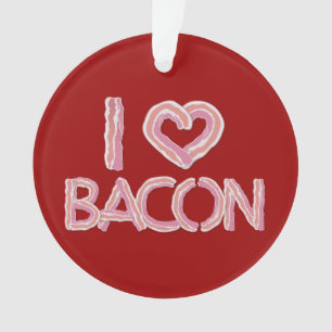 I Liebe Bacon Ornament