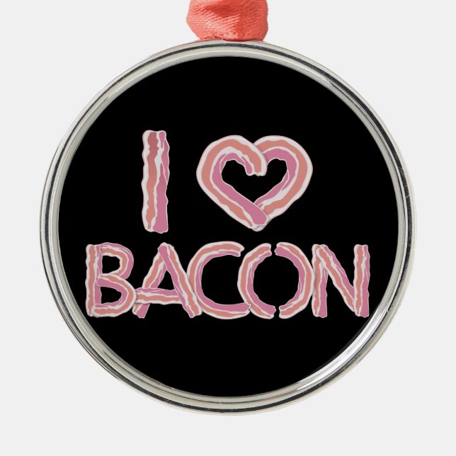 I Liebe Bacon Ornament Aus Metall (Vorne)