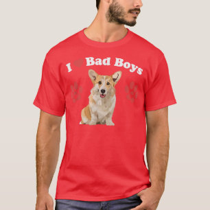 I Liebe Bad Boys Funny Male Corgi Puppy Dog Mama J T-Shirt